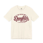 He Calls Me Daughter Tee