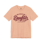 He Calls Me Daughter Tee