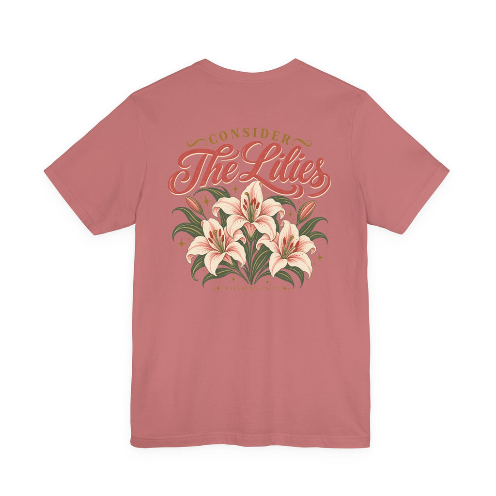 Consider the Lilies Tee