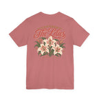 Consider the Lilies Tee