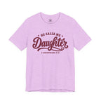 He Calls Me Daughter Tee