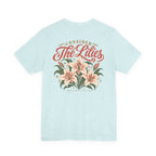 Consider the Lilies Tee