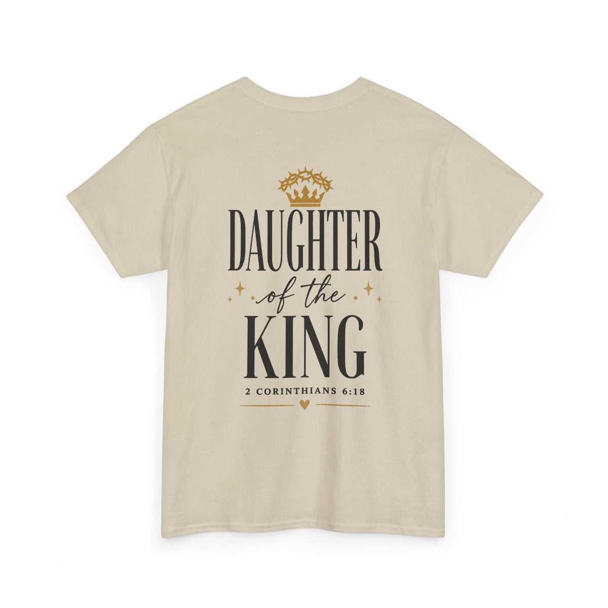 Daughter of the King T-Shirt — Crown Faith Graphic Tee (2 Cor. 6:18)
