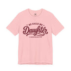 He Calls Me Daughter Tee