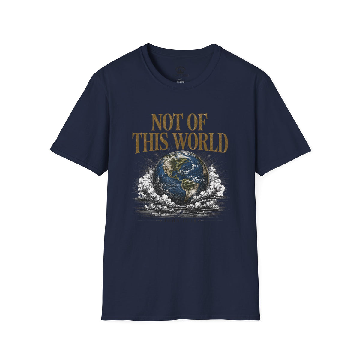 Not of This World T-Shirt — Earth Graphic Christian Tee