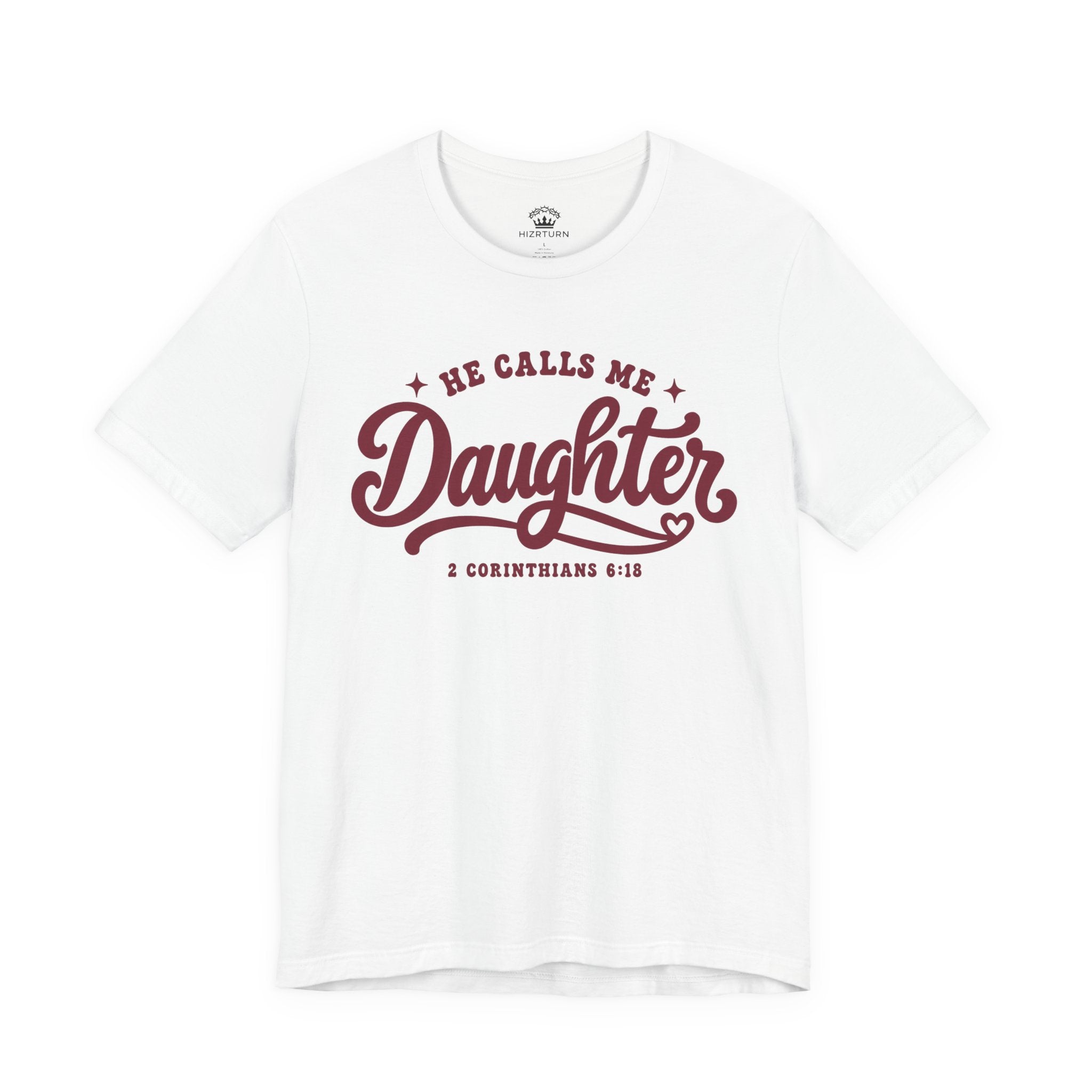 He Calls Me Daughter Tee