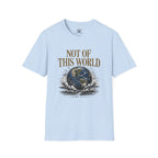 Not of This World T-Shirt — Earth Graphic Christian Tee