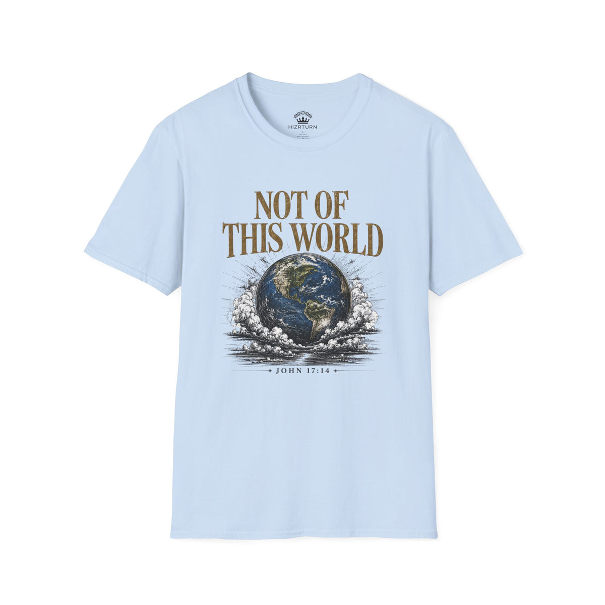 Not of This World T-Shirt — Earth Graphic Christian Tee